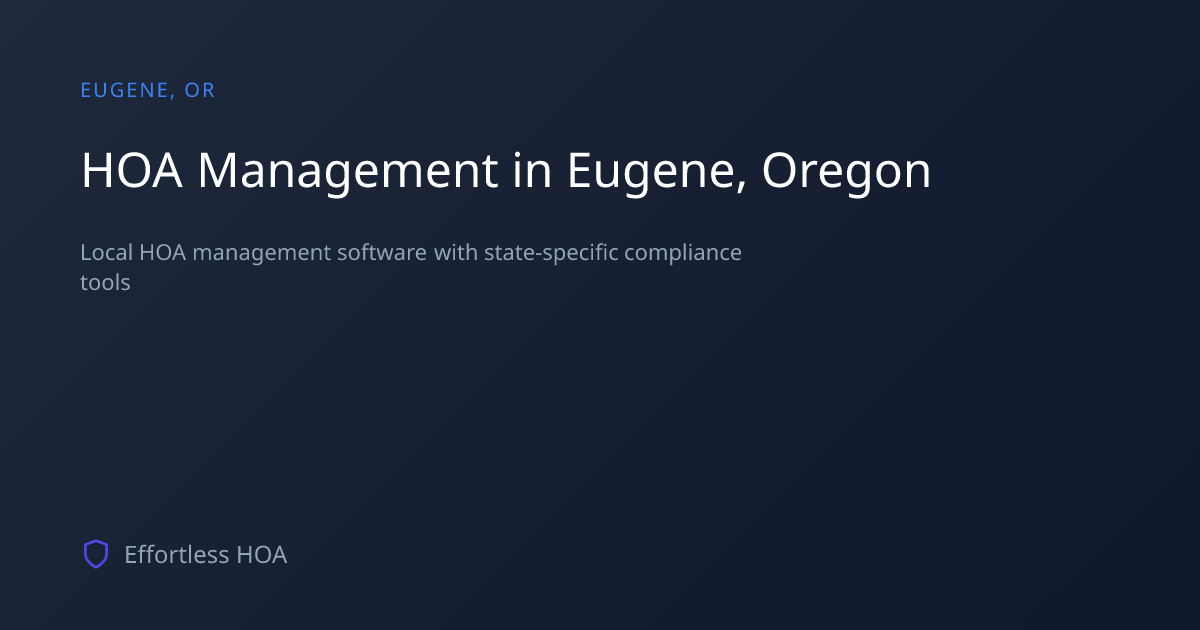 HOA Management Software in Eugene, Oregon | Effortless HOA